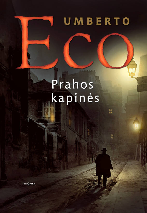 Umberto Eco „Prahos kapinės“ – nuotykių romanas su galingu erudicijos užtaisu